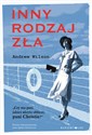 Inny rodzaj zła - Andrew Wilson