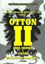 Historia Niemiec w latach 843-1137 Część 1 Lata 843-1024. Otton II król Niemiec i cesarz