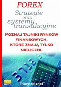 Forex 3. Strategie i systemy transakcyjne - Księgarnia UK