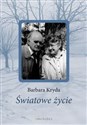 Światowe życie - Barbara Kryda