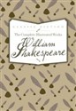 The Complete Illustrated Works of William Shakespeare