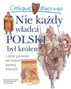 Ciekawe dlaczego Nie każdy władca Polski był królem i inne pytania na temat naszej historii