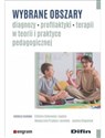 Wybrane obszary diagnozy, profilaktyki, terapii w teorii i praktyce pedagogicznej