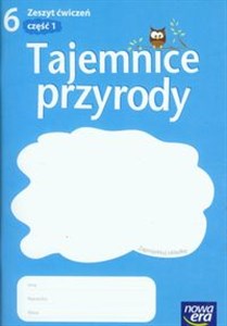 Tajemnice przyrody 6 Zeszyt ćwiczeń Część 1 Szkoła podstawowa