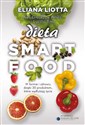Dieta Smartfood - Eliana Liotta, Pier Giuseppe Pellicci, Lucilla Titta
