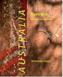 Australia czerwony kontynent - Księgarnia UK