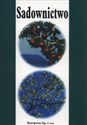 Sadownictwo Podręcznik dla uczniów techników ogrodniczych - Alojzy Czynczyk, Edward Lange, Augustyn Mika, Edmund Niemczyk