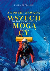Wszechmogący Andrzej Zawada. Człowiek, który wymyślił Himalaje. - Księgarnia Niemcy (DE)