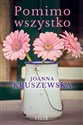 Pomimo wszystko  - Joanna Kruszewska