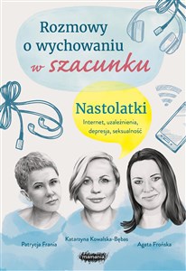 Rozmowy o wychowaniu w szacunku Nastolatki - Księgarnia Niemcy (DE)