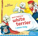 West highland white terrier i inne rasy - Stadtmüller Ewa