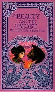 Beauty and the Beast and Other Classic Fairy Tales 