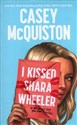 I Kissed Shara Wheeler