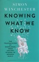 Knowing What We Know The Transmission of Knowledge: From Ancient Wisdom to Modern Magic