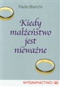 Kiedy małżeństwo jest nieważne Poradnik dla duszpasterzy, konsultantów i wiernych