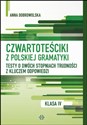 Czwartoteściki z polskiej gramatyki  - Anna Dobrowolska