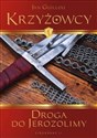 Krzyżowcy t.1 Droga do Jerozolimy - Jan Guillou