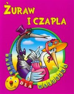 Żuraw i czapla Bajka dla maluszka - Księgarnia UK
