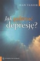Jak pokonać depresję - Jean Venier