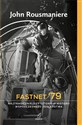 Fastnet '79 Najtragiczniejszy sztorm w historii współczesnego żeglarstwa - John Rousmaniere