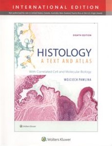 Histology: A Text and Atlas 8e With Correlated Cell and Molecular Biology