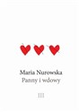 Panny i wdowy T.3 DL - Maria Nurowska