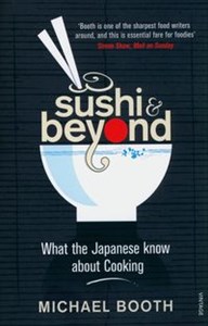 Sushi and Beyond What the Japanese Know About Cooking