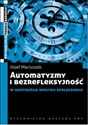 Automatyzmy i bezrefleksyjność w kontekście wpływu społecznego - Józef Maciuszek