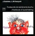 Podręcznik do kształcenia słuchu - Jadwiga Dzielska, Lucjan M. Kaszycki