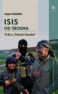 ISIS od środka 10 dni w Państwie Islamskim - Księgarnia Niemcy (DE)