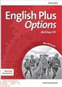 English Plus Options 7 Workbook Szkoła podstawowa