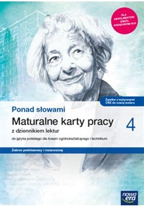 Ponad słowami 4 Maturalne karty pracy Zakres podstawy i rozszerzony Szkoła ponadpodstawowa