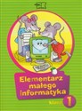 Elementarz małego informatyka 1 Podręcznik z płytą CD Szkoła podstawowa