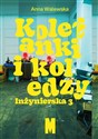 Koleżanki i koledzy. Inżynierska 3 - Anna Walewska