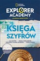 Explorer Academy Akademia Odkrywców Księga szyfrów