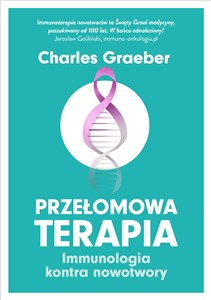 Przełomowa terapia Immunologia kontra nowotwory