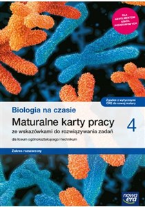 Biologia na czasie 4 Maturalne karty pracy Zakres rozszerzony Szkoła ponadpodstawowa