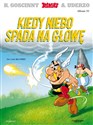 Asteriks. Kiedy niebo spada na głowę. Tom 33 - Albert Uderzo