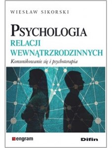 Psychologia relacji wewnątrzrodzinnych Komunikowanie się i psychoterapia - Księgarnia Niemcy (DE)