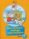 Elementarz małego informatyka 2 Podręcznik z płytą CD Szkoła podstawowa
