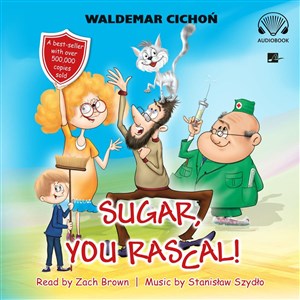 [Audiobook] Sugar, You rascal! (Cukierku, Ty łobuzie!) - Księgarnia UK