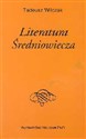 Literatura średniowiecza - Tadeusz Witczak