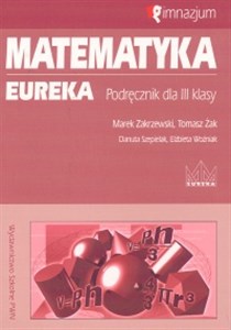 Matematyka Eureka 3 Podręcznik Gimnazjum - Księgarnia UK