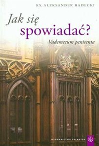 Jak się spowiadać Vademecum penitenta