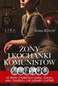 Żony i kochanki komunistów - Iwona Kienzler