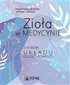 Zioła w medycynie Choroby układu oddechowego - Ilona Kaczmarczyk-Sedlak, Arkadiusz Ciołkowski