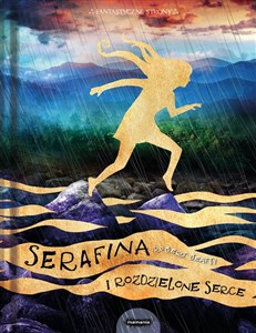 Serafina i rozdzielone serce - Księgarnia UK