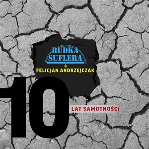 CD 10 lat samotności Budka Suflera & Felicjan Andrzejczak - Księgarnia UK