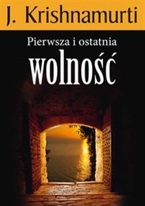 Pierwsza i ostatnia wolność - Księgarnia UK