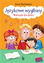 Językowe wygibasy Wierszyki dla dzieci